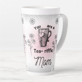 Je bent een fantastische moeder latte mok