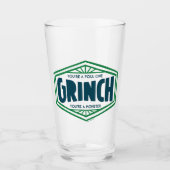 Je bent een Foute One Grinch Glas (Voorkant)