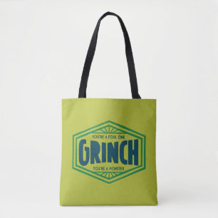 Je bent een Foute One Grinch Tote Bag