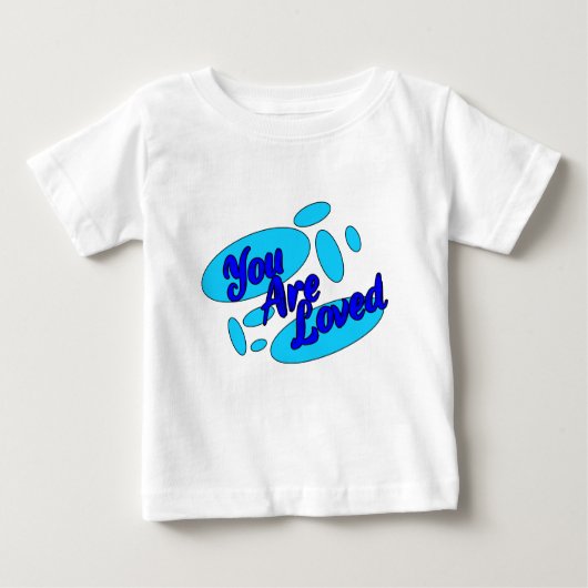 Je bent een geliefd Baby T-shirt (Voorkant)
