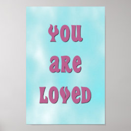 Je bent een geliefde poster
