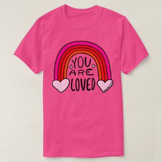 Je bent een geliefde t-shirt (Design voorkant)
