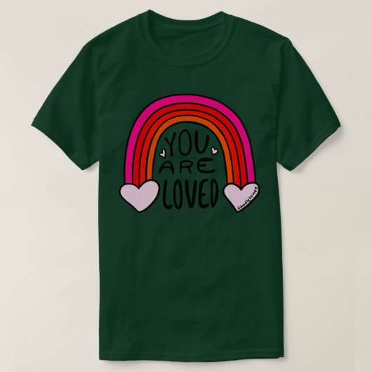 Je bent een geliefde t-shirt (Design voorkant)