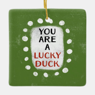 Je bent een geluksvogel Ornament