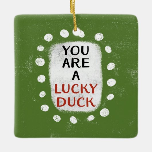 Je bent een geluksvogel Ornament (Voorkant)
