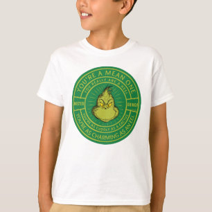 Je bent een Gemene Eén meneer Grinch Badge T-shirt