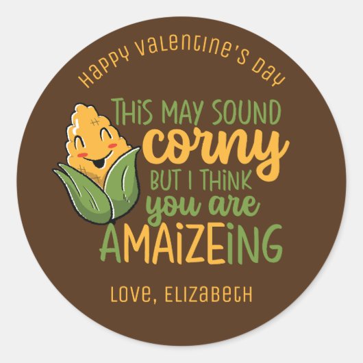 Je bent een geweldige Funny Corn Pun Cute Valentij Ronde Sticker (Voorkant)