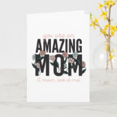Je bent een geweldige moeder, kijk naar mij Moeder Kaart (Gele Bloem)
