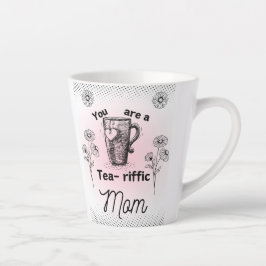 Je bent een geweldige moeder latte mok