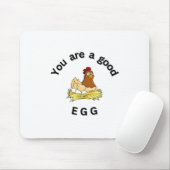 Je bent een goede Eieren, kippen, humor, grappig Muismat (Met muis)