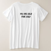 Je bent een gouden T-shirt (Design achterkant)