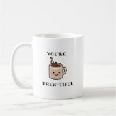 Je bent een heerlijke koffie Mok (Links)