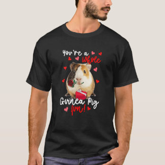 Je Bent Een Hele Cavia Plezierige Valentijn Cavia T-shirt