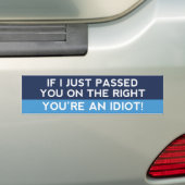 Je bent een idioot! bumpersticker (Op auto)