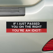 Je bent een idioot! bumpersticker (Op auto)