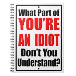 Je bent een Idioot Notitieboek