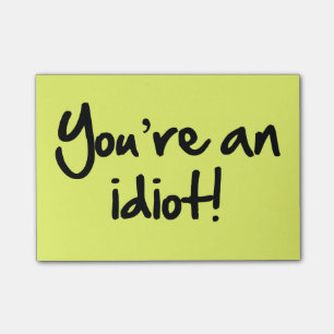 Je bent een Idiot Post-its® Post-it® Notes