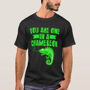 Je bent één in een kameleon woordspeling t-shirt