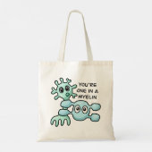 Je bent een in een myeline - Neuroscience Tote Bag (Achterkant)