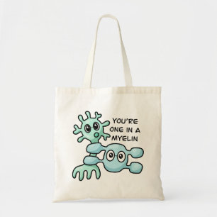 Je bent een in een myeline - Neuroscience Tote Bag