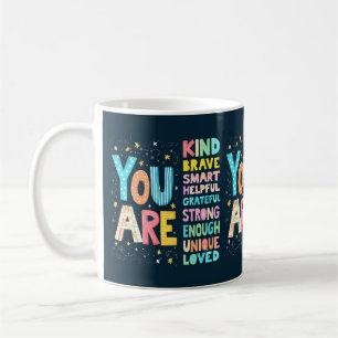 Je bent een Inspirerend positieve typografie Koffiemok