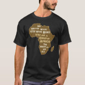 Je bent een kind van Afrika, het moederland van on T-shirt (Voorkant)