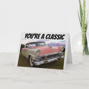 JE BENT EEN KLASSIEKE,  ROZE AUTO VERJAARDAGSKAART KAART