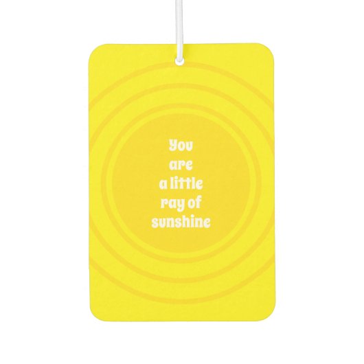 Je bent een kleine Ray van zonnegele zon Luchtverfrisser (Voorkant)