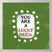 Je bent een Lucky Duck Poster Wall Art (Voorkant)
