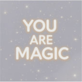 Je bent een magische Inspirerend Sticker - Motivat (Voorkant)