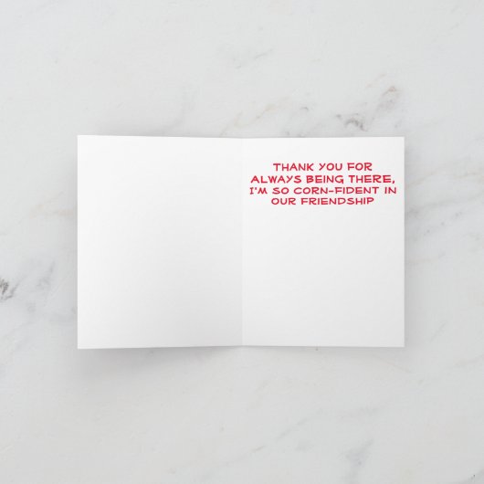 Je bent een maïs-ing. -Dank je Kaart (Binnen)