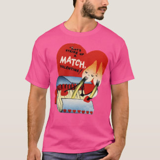 Je bent een match Valentijn T-shirt