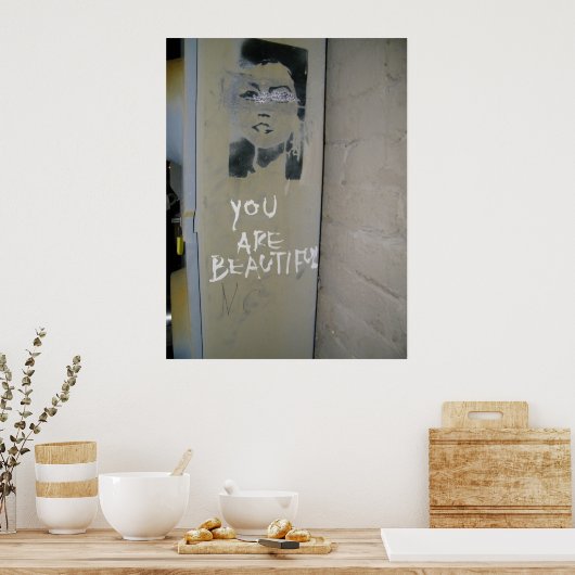 Je bent een mooi graffiti-poster poster (Keuken)