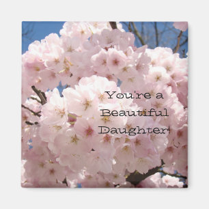 Je bent een mooie dochter! magneet Bloesems