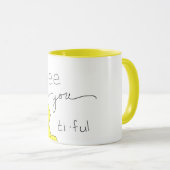 Je bent een mooie Mok (Voorkant rechts)