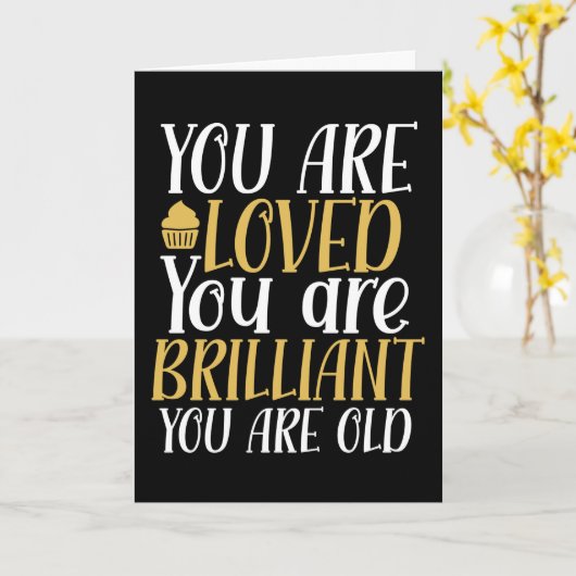 Je bent een oude grappige dag. kaart (Gele Bloem)