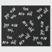 Je bent een oude zwarte witte tas. cadeaupapier (Vlak)