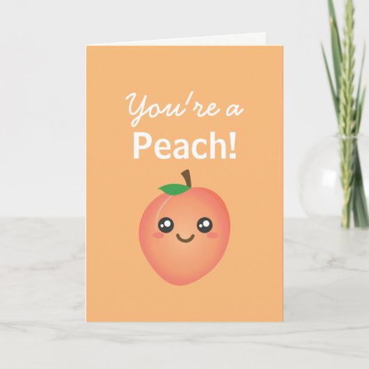 Je bent een Peach. Cute and Funny Sweet Dank je Bedankkaart (Voorkant)
