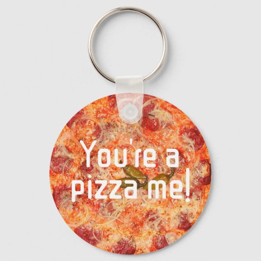 Je bent een pizza me valentijnen humor Foto Sleutelhanger (Voorkant)