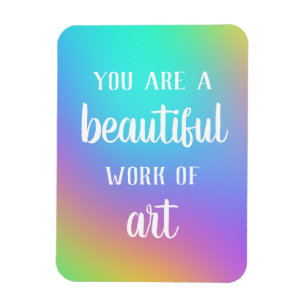 Je bent een prachtig werk van Art Magnet Magneet