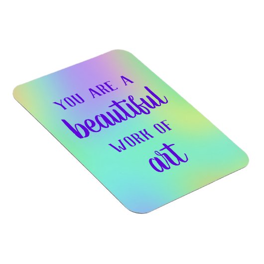 Je bent een prachtig werk van Art Magnet Magneet (Rechterzijde)