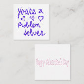 Je bent een probleemoplosser Valentijn Notitiekaartje (Voorkant / Achterkant)