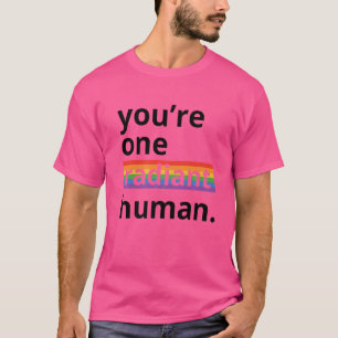 Je bent één radiant mens-biseksueel transgenderond t-shirt