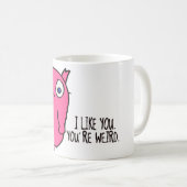 Je bent een rare mok. koffiemok (Voorkant rechts)