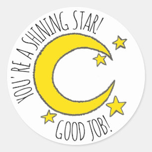 Je bent een schitterende Star Moon Good Job Teache Ronde Sticker