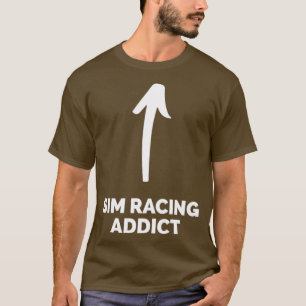 Je bent een Sim Racing Addict T-shirt