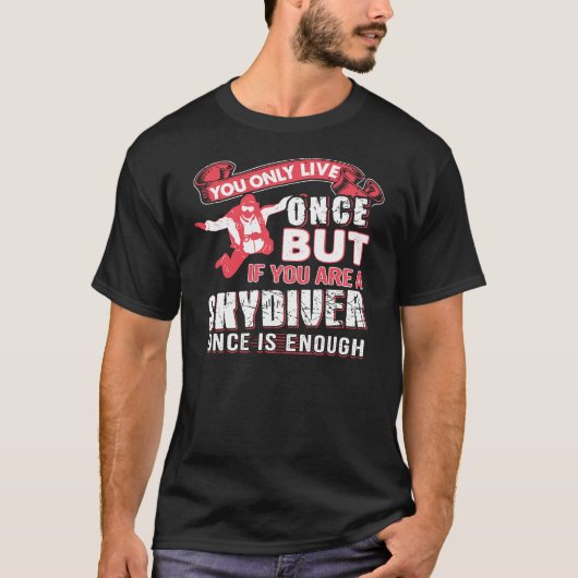 Je bent een Skydiver T-shirt (Voorkant)