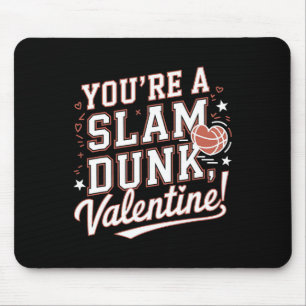 Je bent een Slam Dunk Valentijn Romantisch Basketb Muismat