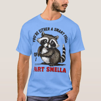 Je bent een slimme kerel of een scheet smella 2 t-shirt