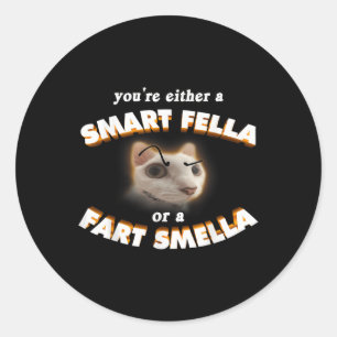 Je bent een slimme kerel of een scheet Smella meme Ronde Sticker